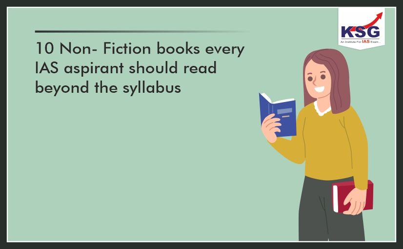 10 Non-Fiction Books Every IAS Aspirant Should Read Beyond The Syllabus